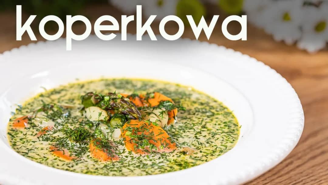 Jak zrobić zupę koperkową - prosty przepis na pyszne danie